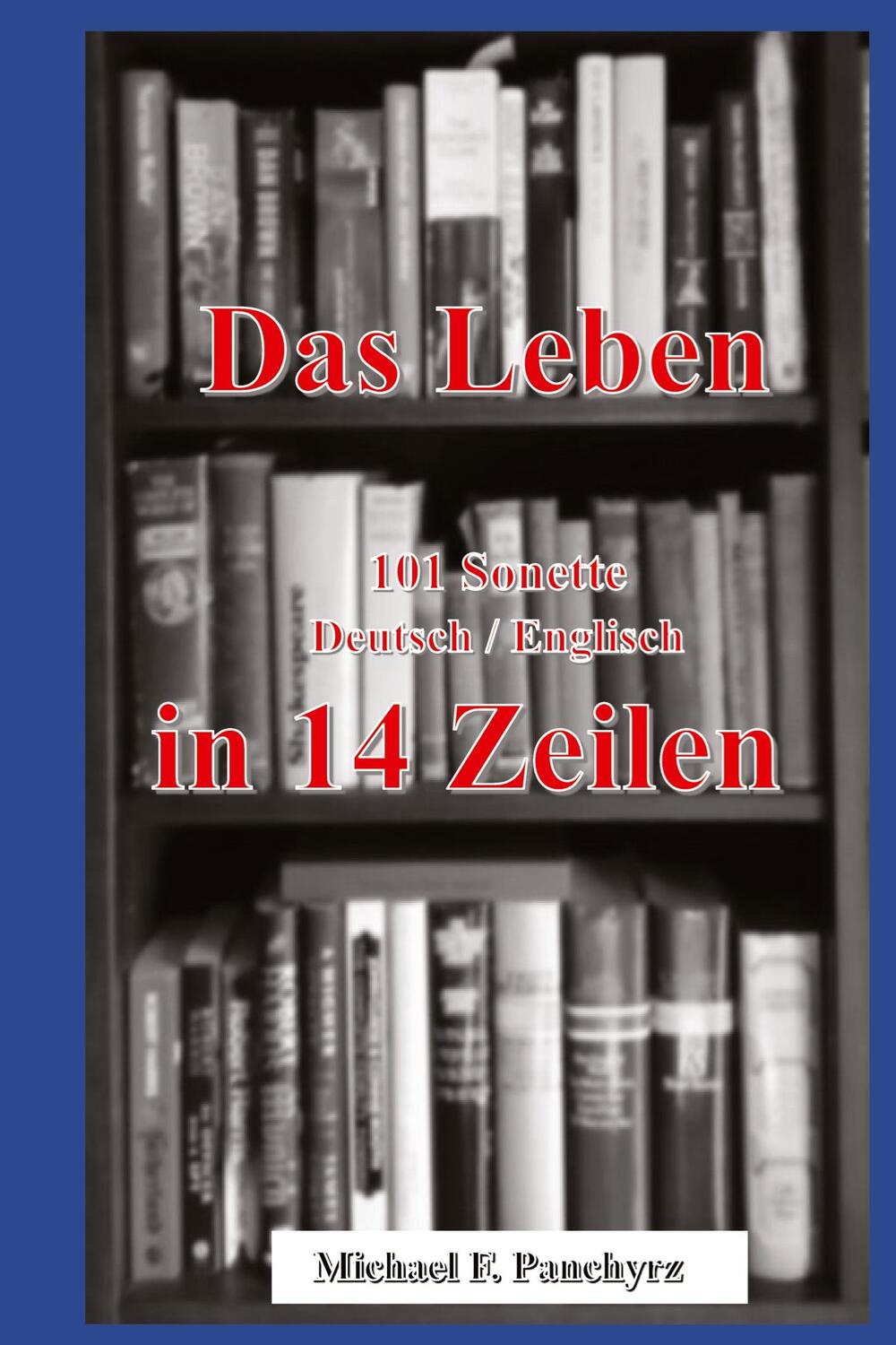 Cover: 9783347992597 | Das Leben in 14 Zeilen | Life in 14 Lines | Michael F. Panchyrz | Buch