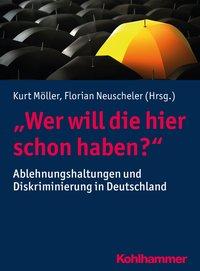 Cover: 9783170327993 | 'Wer will die hier schon haben?' | Kurt Möller | Taschenbuch | 339 S.