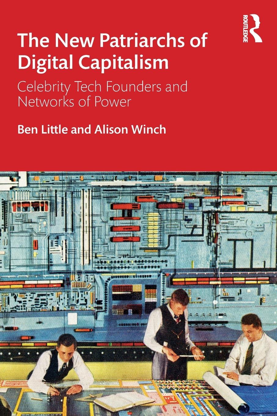 Cover: 9780367260156 | The New Patriarchs of Digital Capitalism | Ben Little (u. a.) | Buch