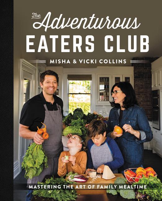 Cover: 9780062876881 | The Adventurous Eaters Club | Mastering the Art of Family Mealtime