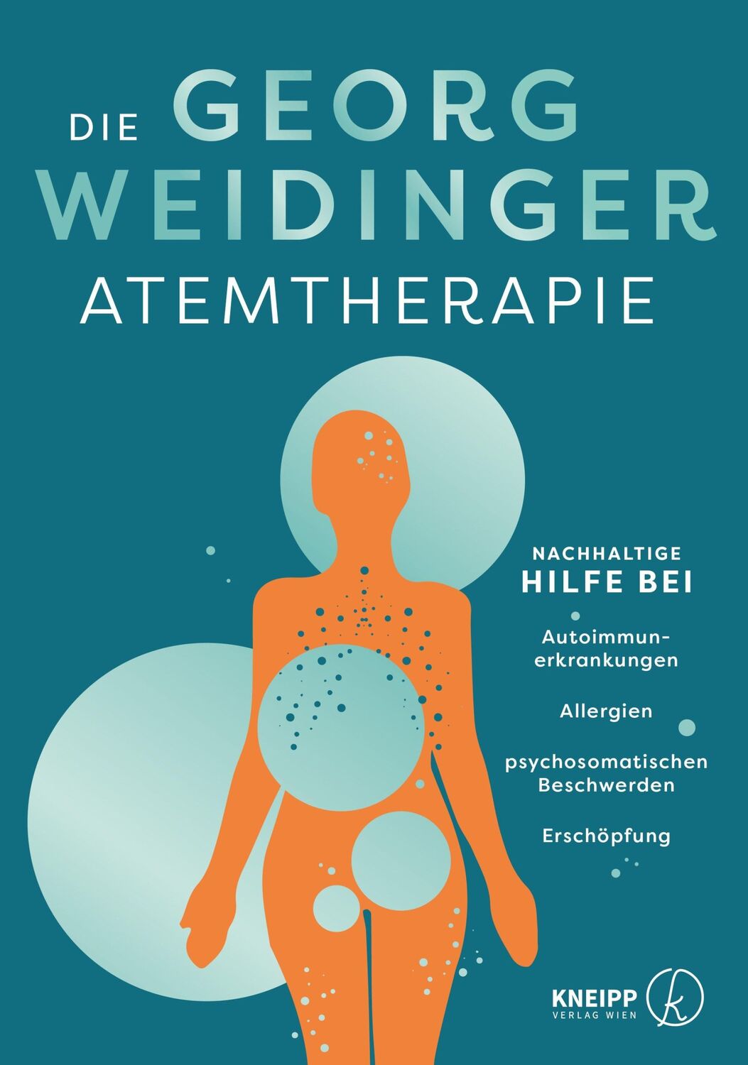 Cover: 9783708808451 | Die Georg Weidinger Atemtherapie | Georg Weidinger | Taschenbuch