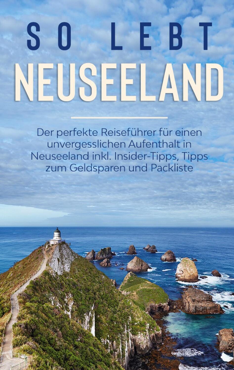 Cover: 9783751973458 | So lebt Neuseeland: Der perfekte Reiseführer für einen...