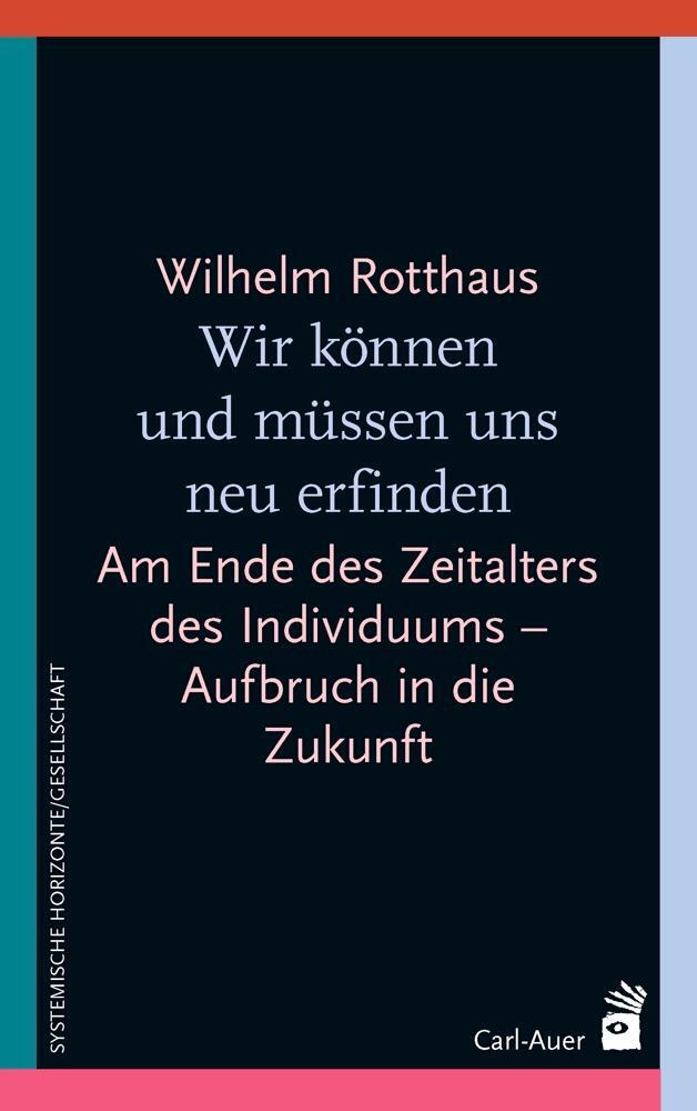 Cover: 9783849704100 | Wir können und müssen uns neu erfinden | Wilhelm Rotthaus | Buch