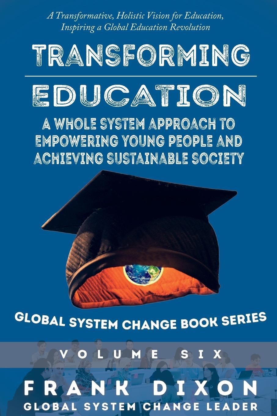 Cover: 9781952685675 | Transforming Education | Frank Dixon | Taschenbuch | Paperback | 2024