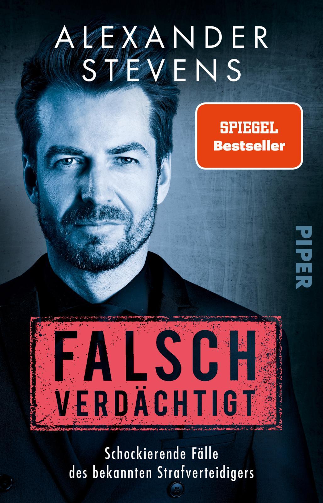 Cover: 9783492318709 | Falsch verdächtigt | Alexander Stevens | Taschenbuch | 272 S. | 2023