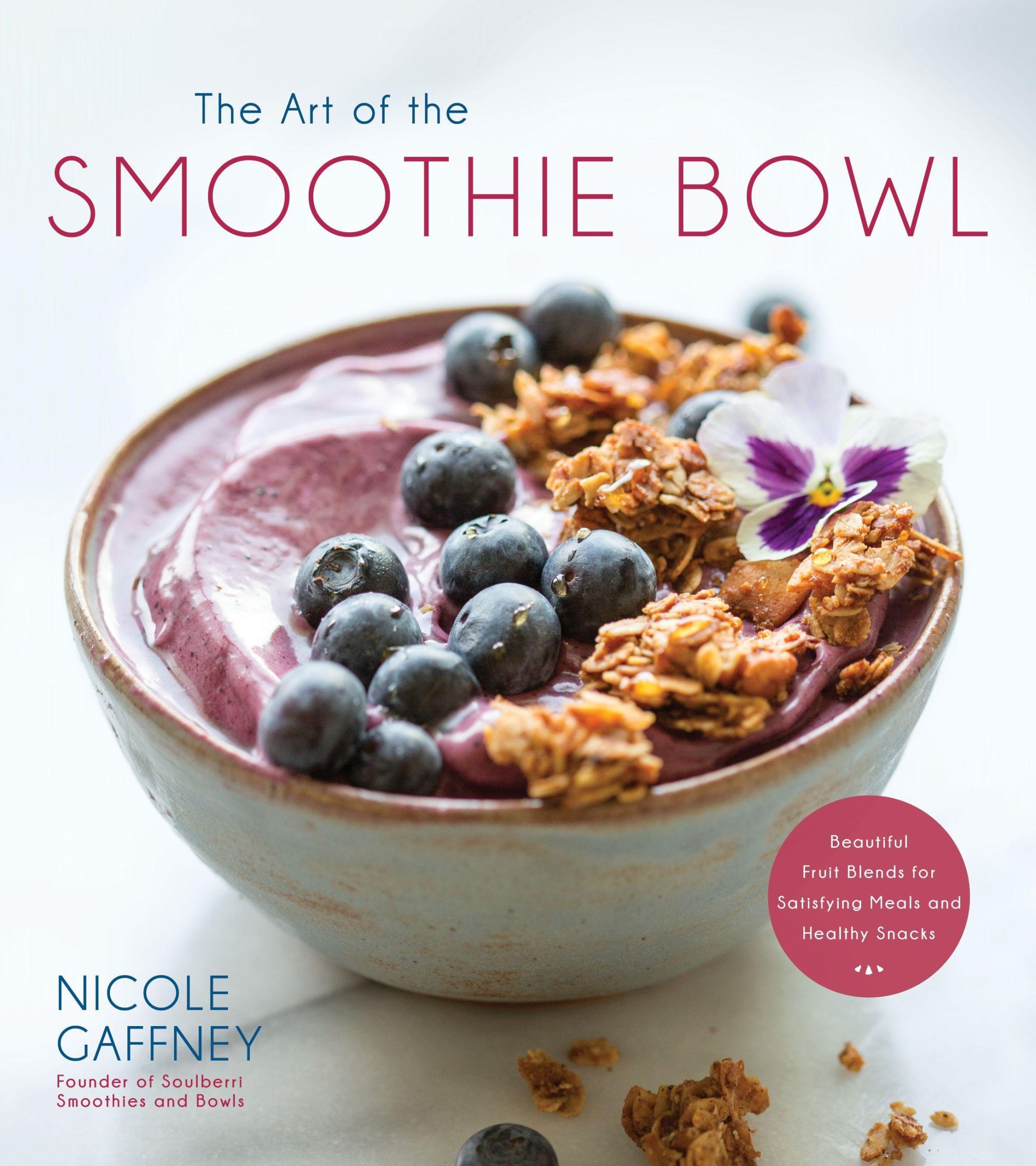 Cover: 9781624147012 | The Art of the Smoothie Bowl | Nicole Gaffney | Taschenbuch | Englisch