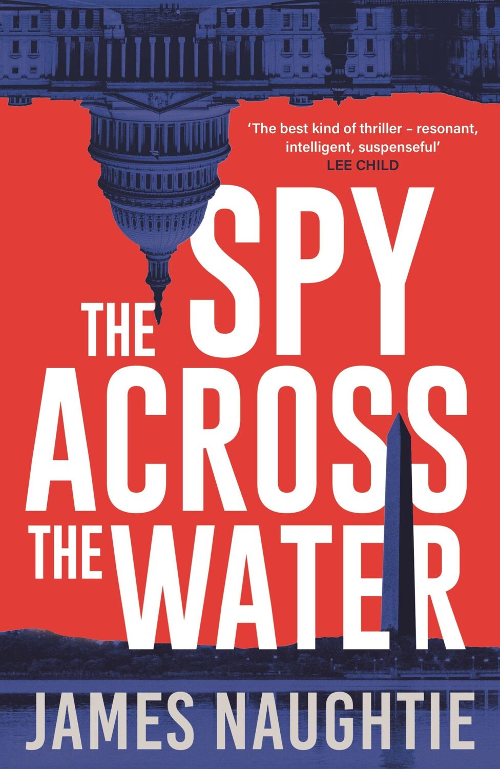 Autor: 9781784080259 | The Spy Across the Water | James Naughtie | Taschenbuch | Englisch