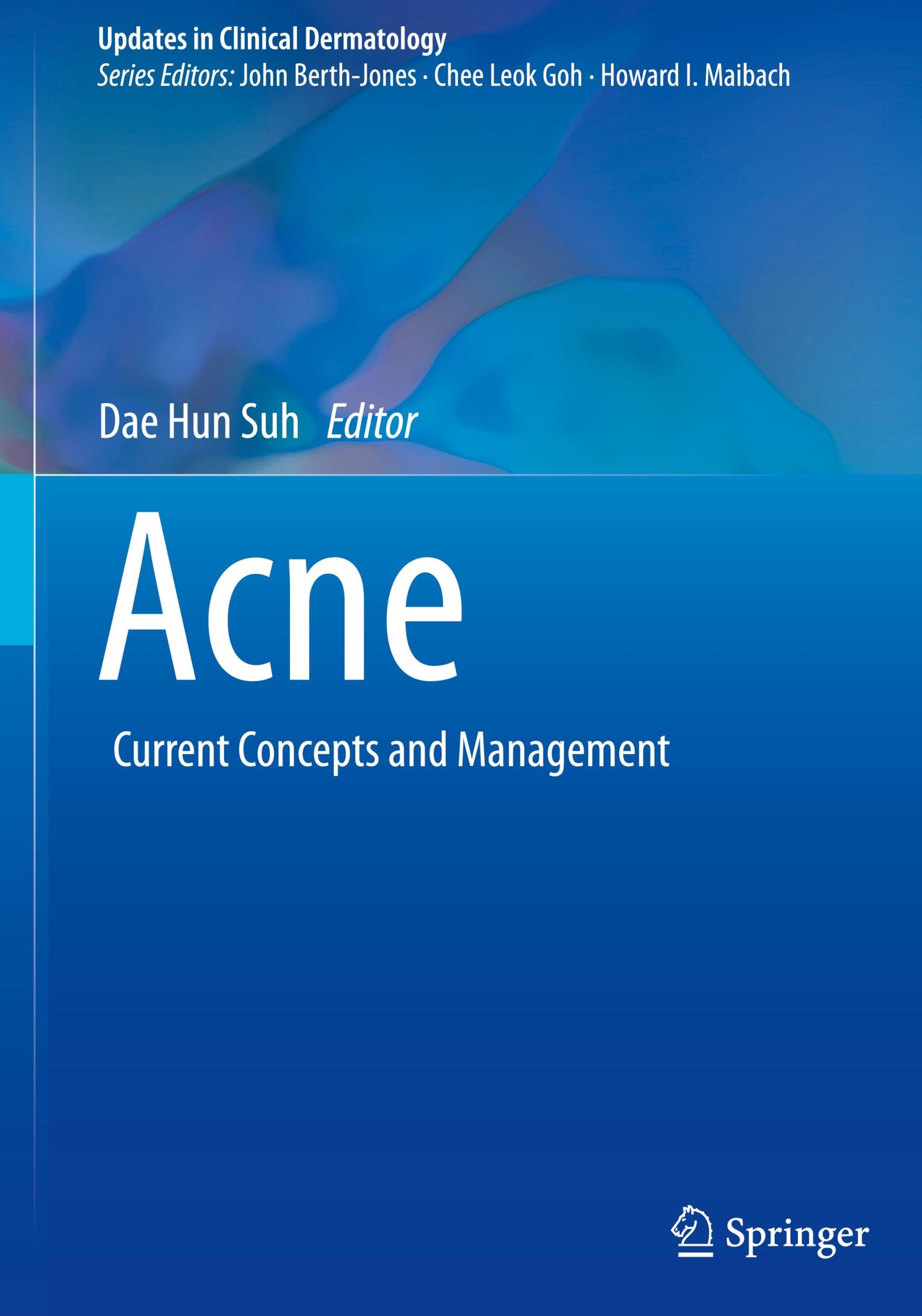 Cover: 9783030689957 | Acne | Current Concepts and Management | Dae Hun Suh | Buch | xi