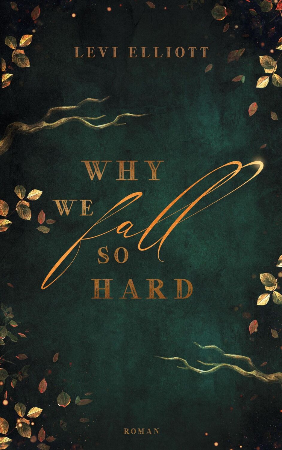 Cover: 9783758331657 | Why we fall so hard | Levi Elliott | Taschenbuch | Paperback | 258 S.