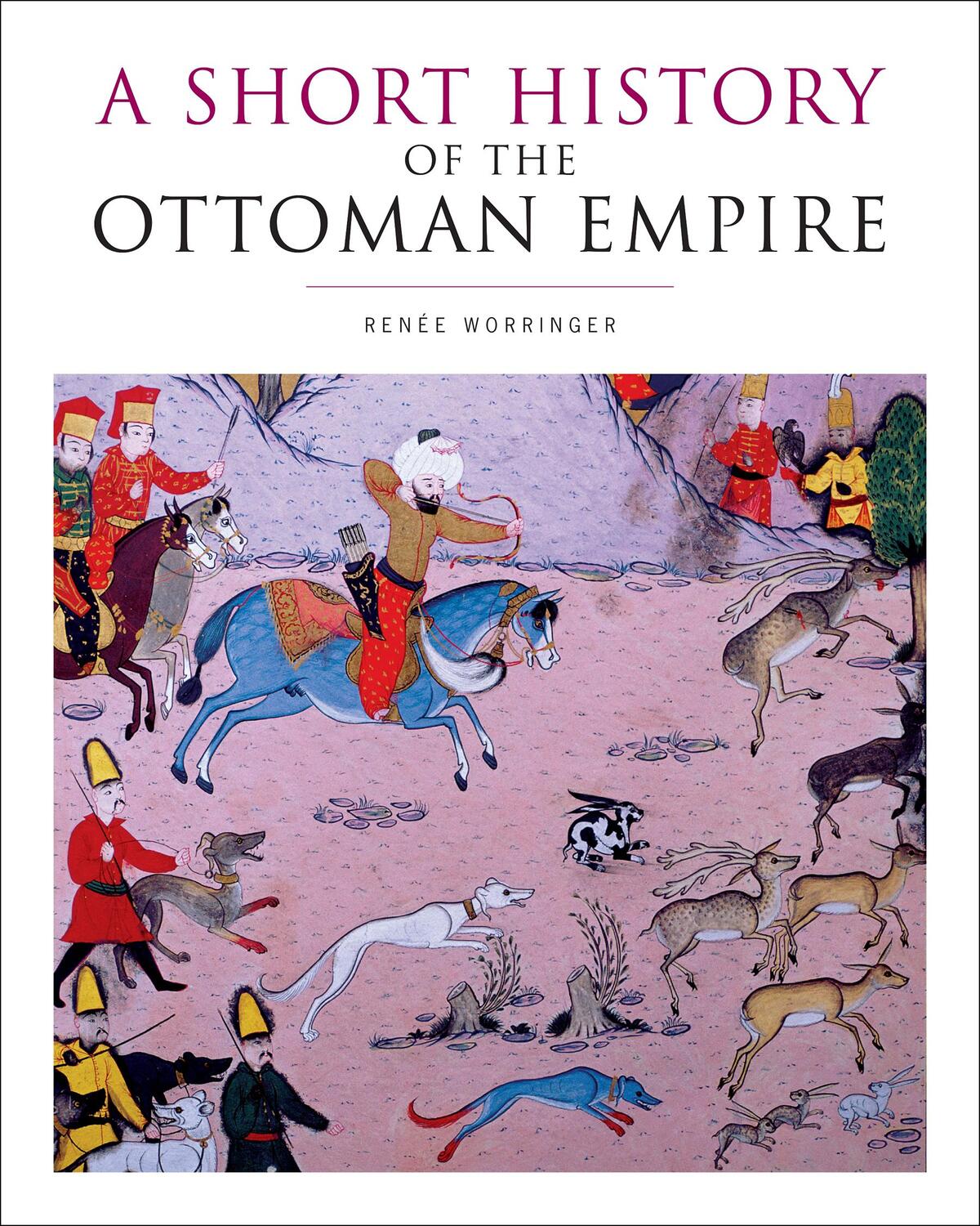 Cover: 9781442600416 | A Short History of the Ottoman Empire | Renee Worringer | Taschenbuch