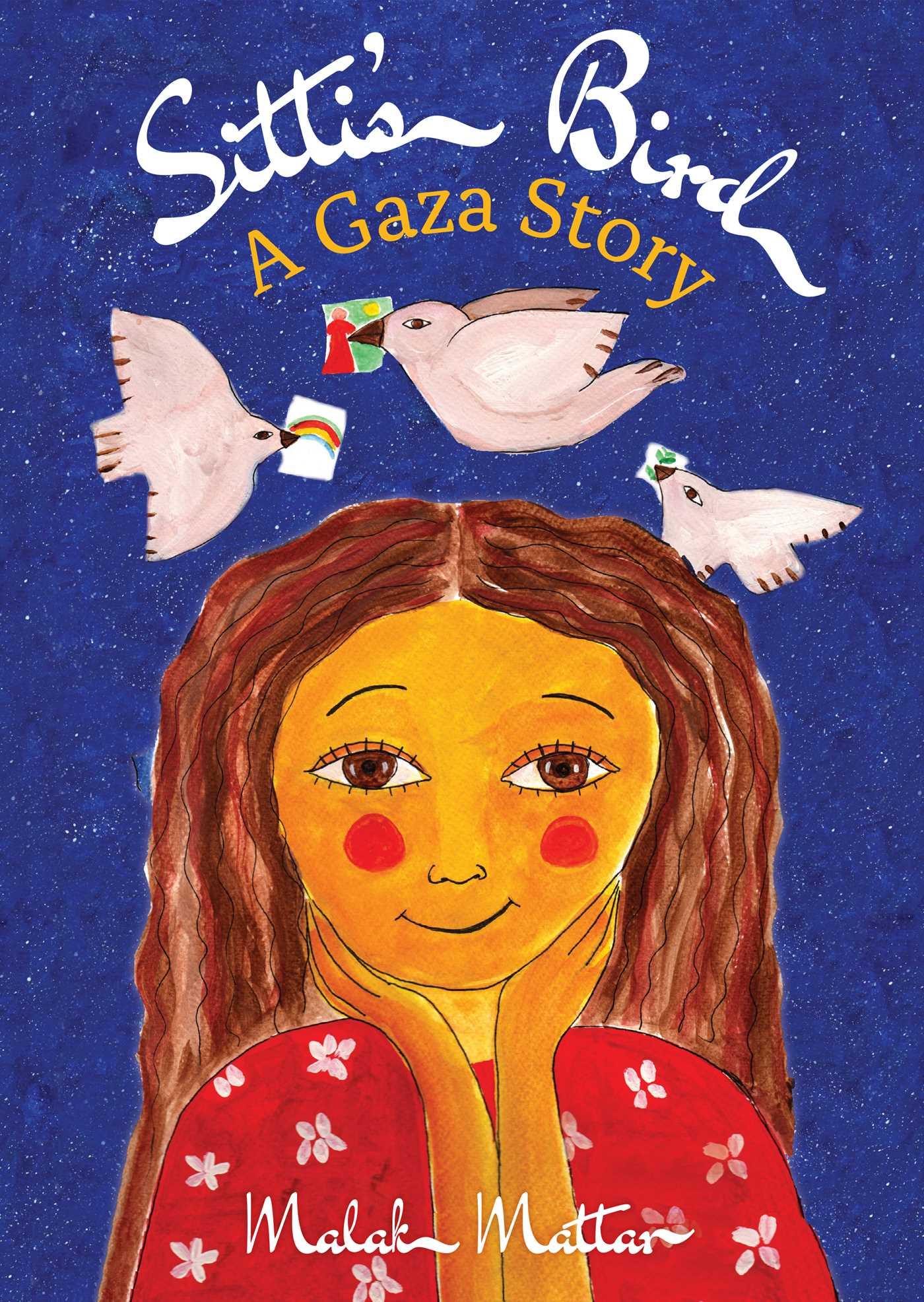 Cover: 9781623718251 | Sitti's Bird | A Gaza Story | Malak Mattar | Buch | Englisch | 2022