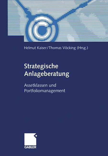 Cover: 9783322890986 | Strategische Anlageberatung | Assetklassen und Portfoliomanagement