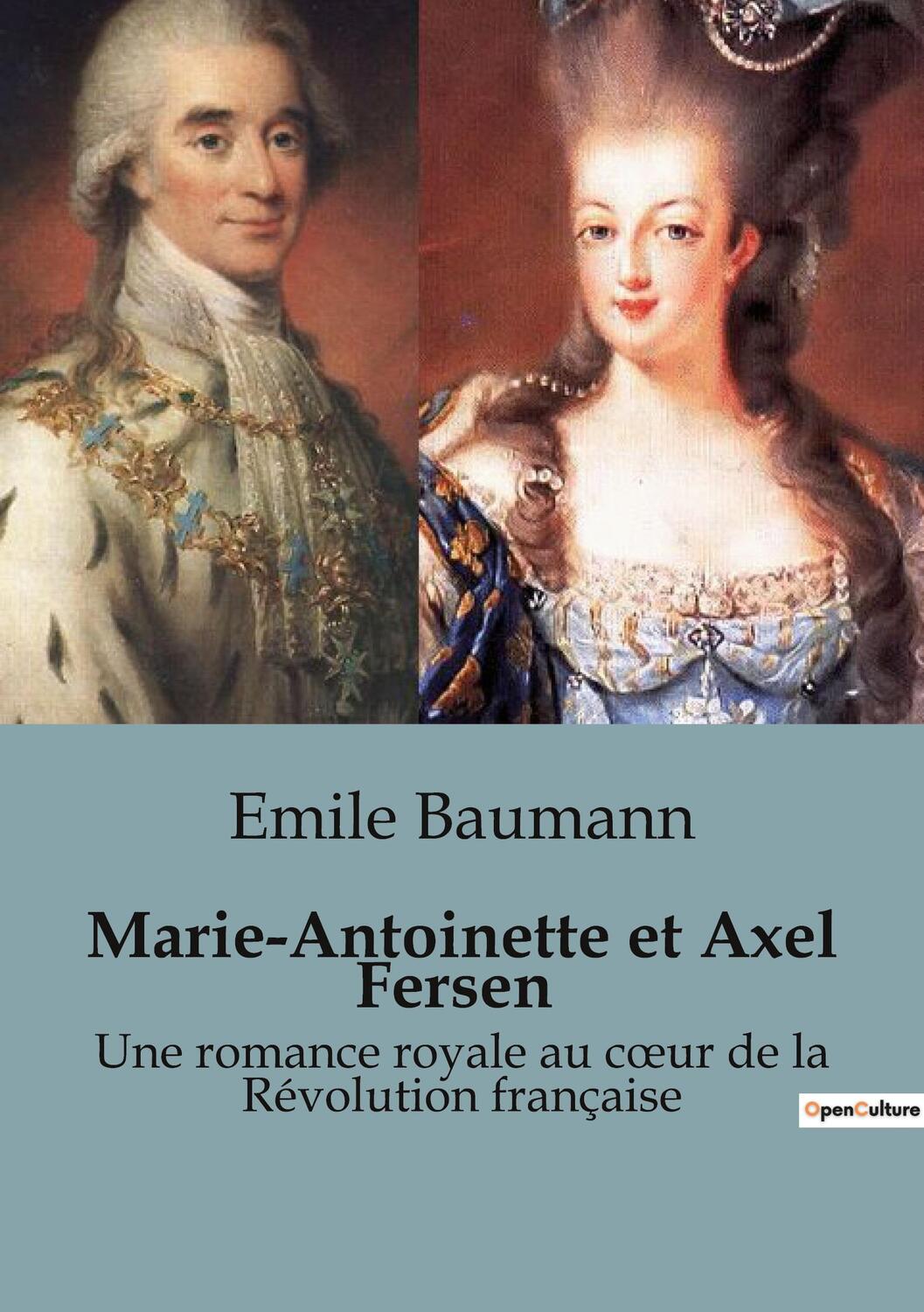 Cover: 9791041815302 | Marie-Antoinette et Axel Fersen | Emile Baumann | Taschenbuch | 2023