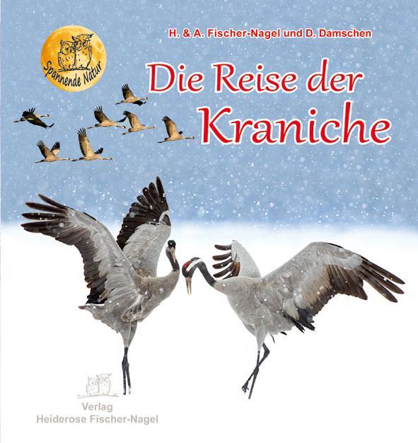 Cover: 9783930038497 | Die Reise der Kraniche | Andreas Fischer-Nagel (u. a.) | Buch | 46 S.