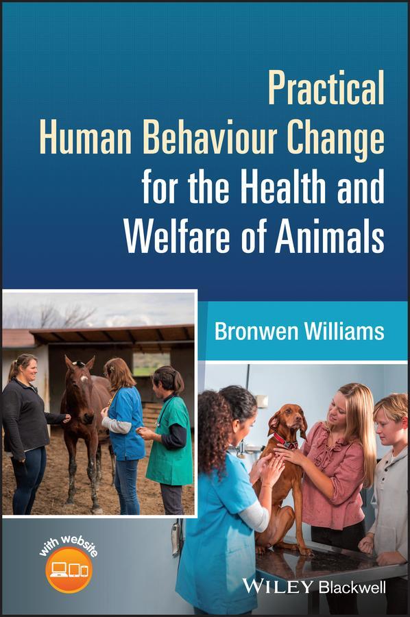 Cover: 9781394178858 | Practical Human Behaviour Change for the Health and Welfare of Animals