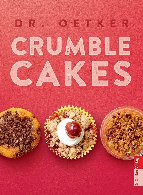 Cover: 9783767008984 | Crumble Cakes | Dr. Oetker Verlag | Buch | 96 S. | Deutsch | 2016