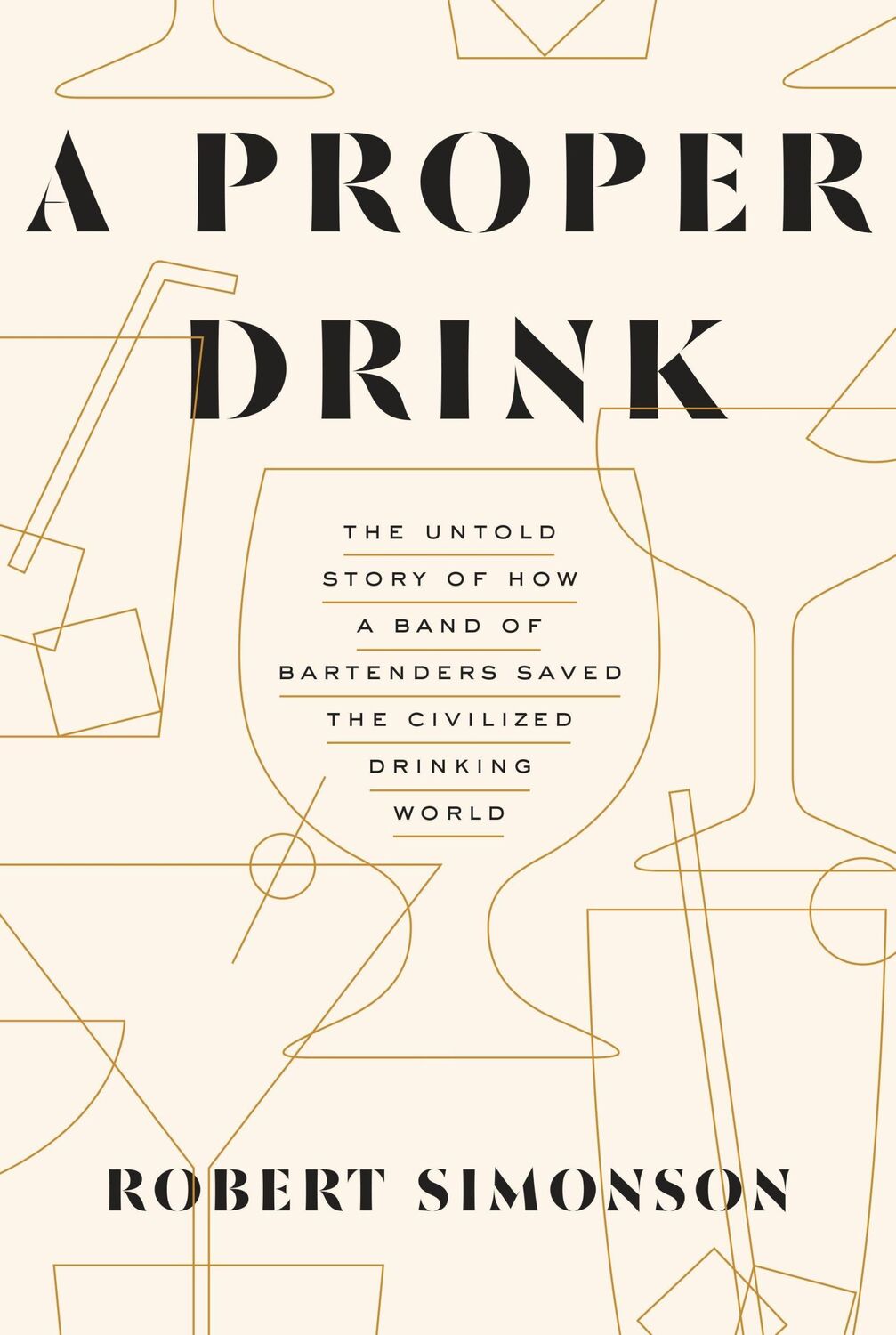 Cover: 9781607747543 | A Proper Drink | Robert Simonson | Buch | Einband - fest (Hardcover)