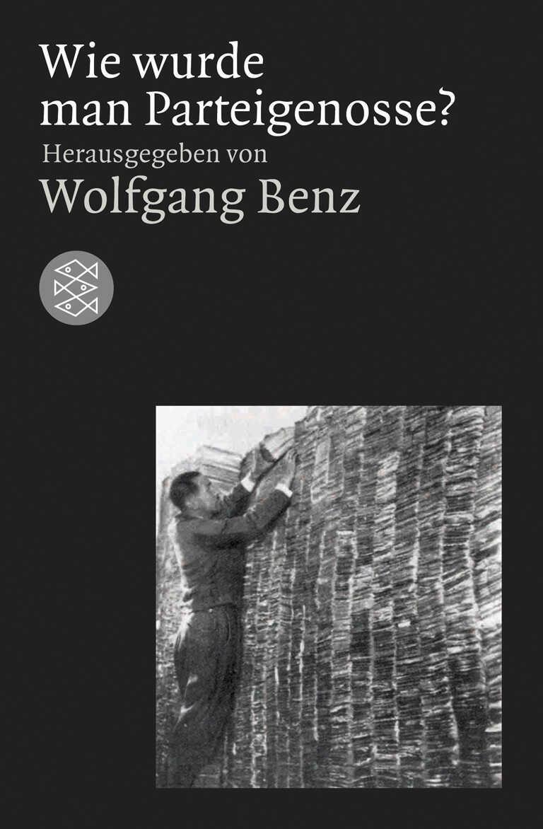 Cover: 9783596180684 | Wie wurde man Parteigenosse? | Wolfgang Benz | Taschenbuch | 218 S.