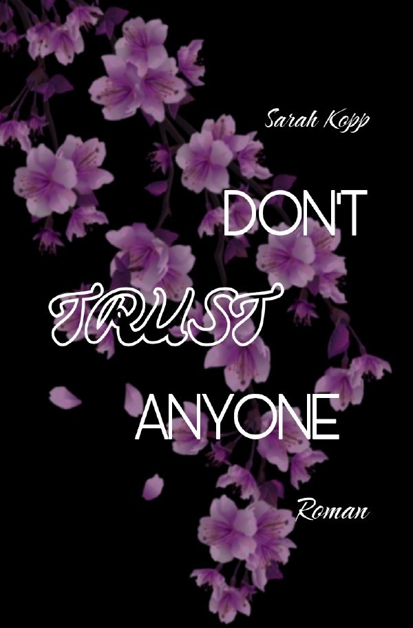 Cover: 9783758492969 | Don't trust Anyone | Sarah Kopp | Taschenbuch | 348 S. | Deutsch