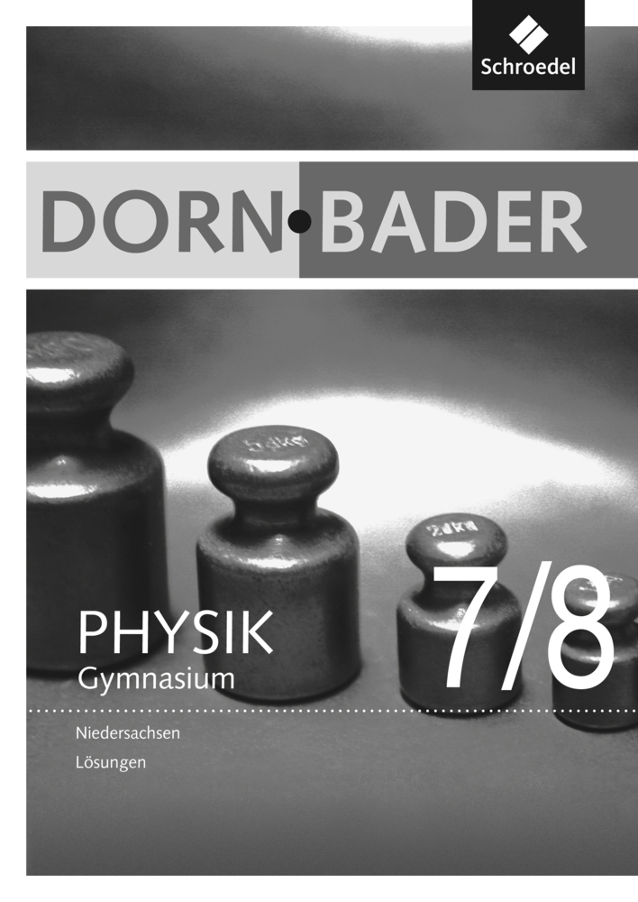 Cover: 9783507867734 | Dorn / Bader Physik SI - Ausgabe 2012 für Niedersachsen | Oberholz