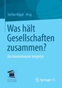 Cover: 9783531163352 | Was hält Gesellschaften zusammen? | Ein internationaler Vergleich