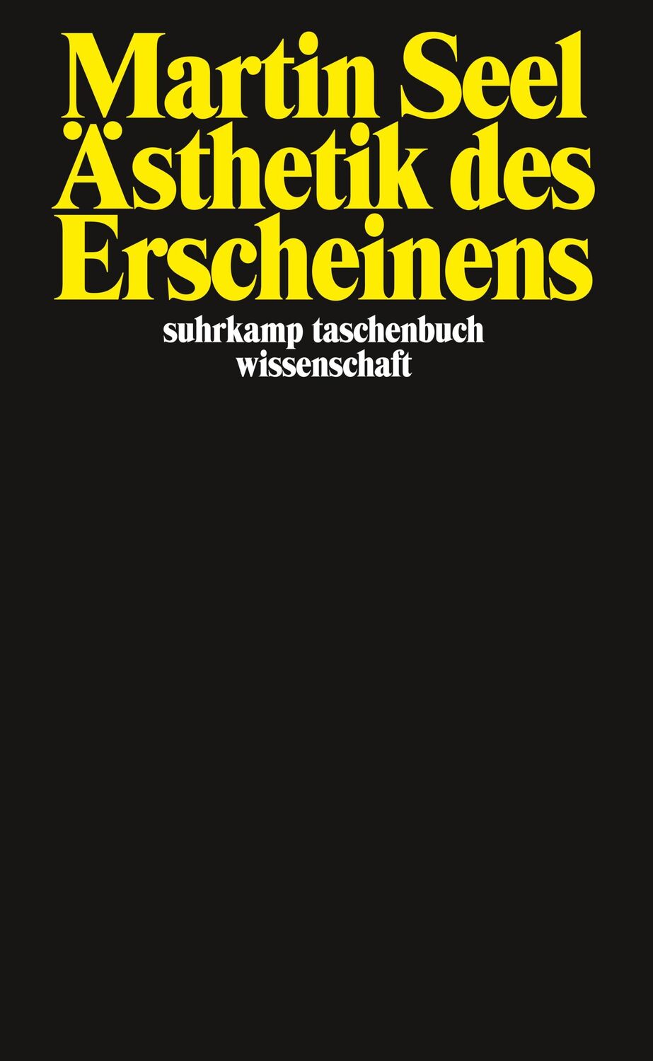 Cover: 9783518292419 | Ästhetik des Erscheinens | Martin Seel | Taschenbuch | 328 S. | 2011