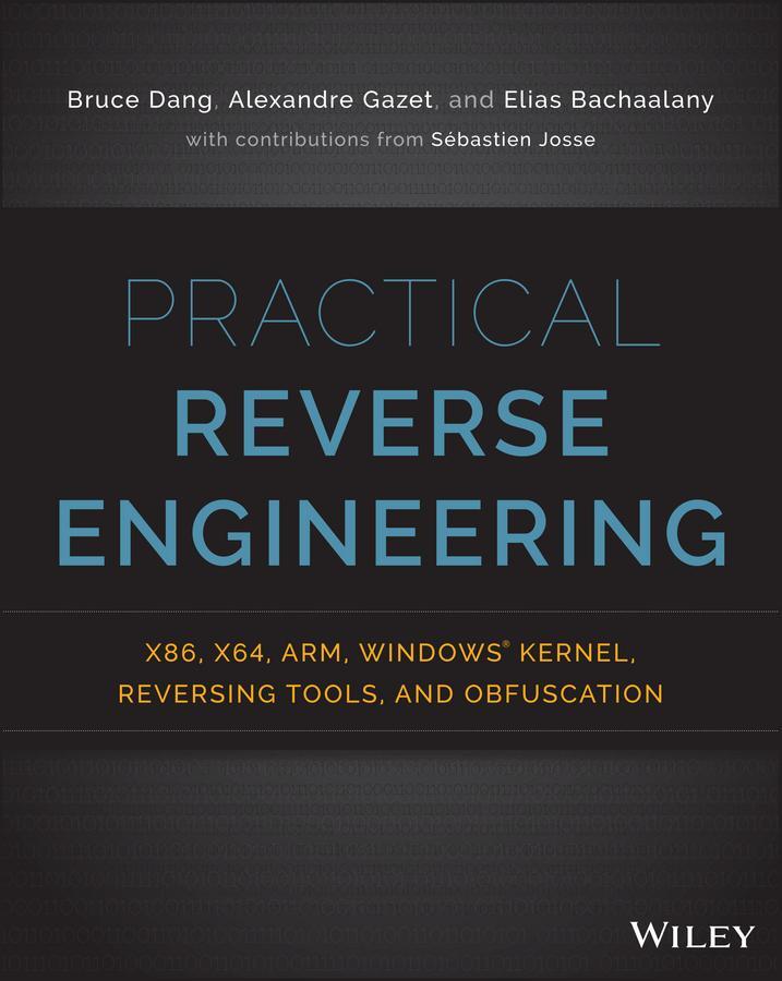 Cover: 9781118787311 | Practical Reverse Engineering | Alexandre Gazet (u. a.) | Taschenbuch