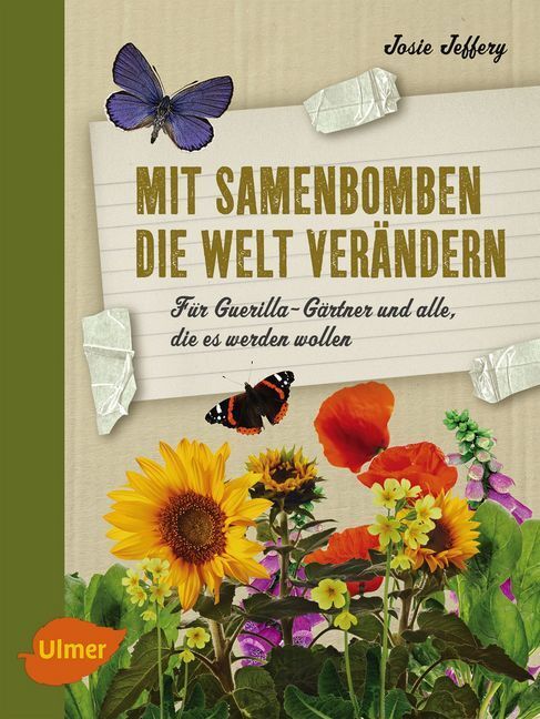 Cover: 9783800176939 | Mit Samenbomben die Welt verändern | Josie Jeffery | Taschenbuch