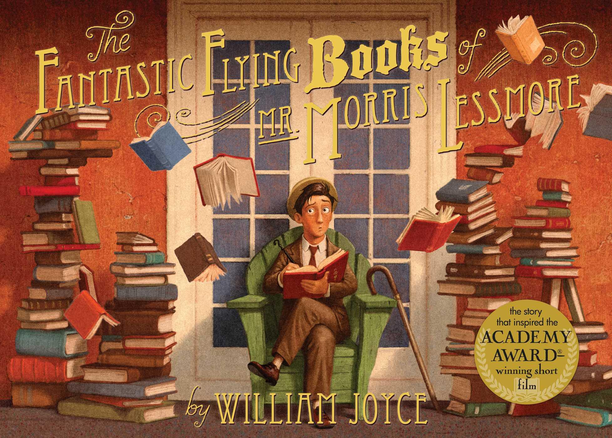 Cover: 9781442457027 | The Fantastic Flying Books of Mr. Morris Lessmore | William Joyce