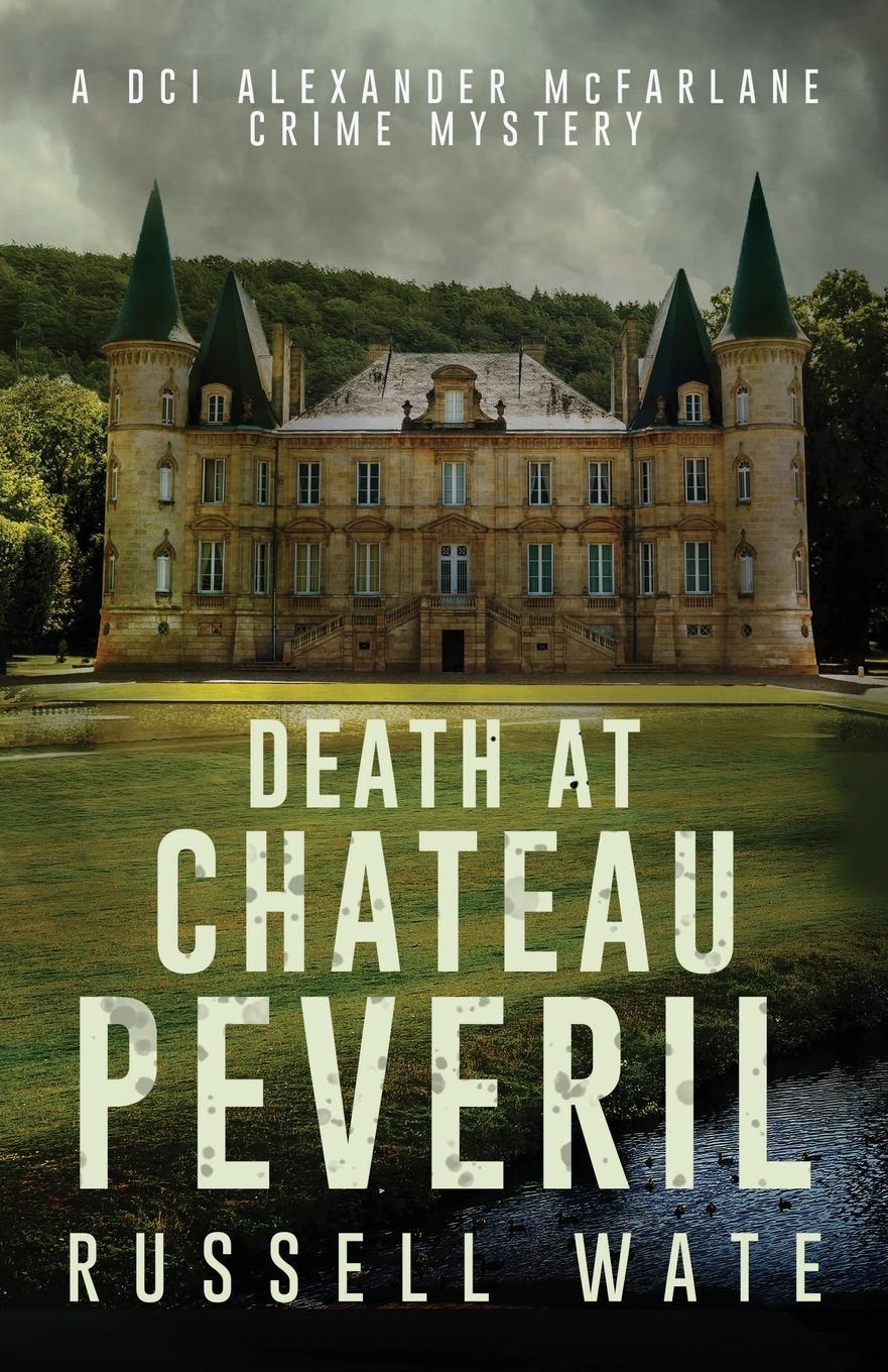 Cover: 9781803781655 | Death at Chateau Peveril | Russell Wate | Taschenbuch | Englisch