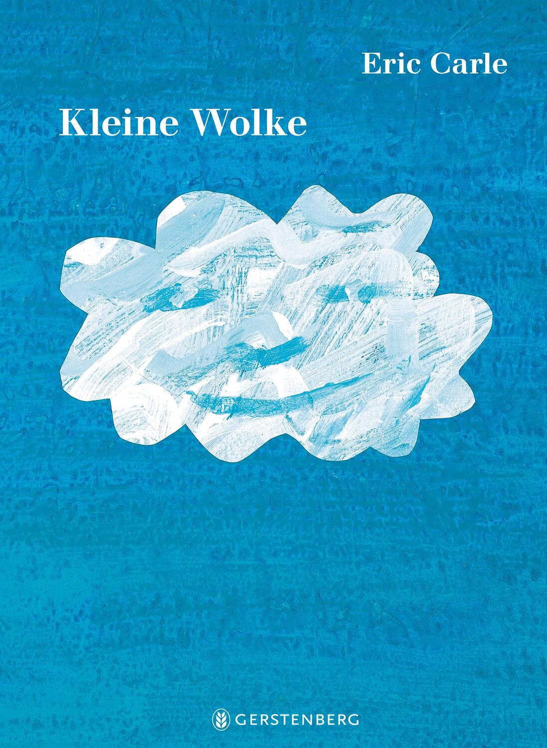 Cover: 9783836962049 | Kleine Wolke | Eric Carle Classic Edition | Eric Carle | Buch | 32 S.