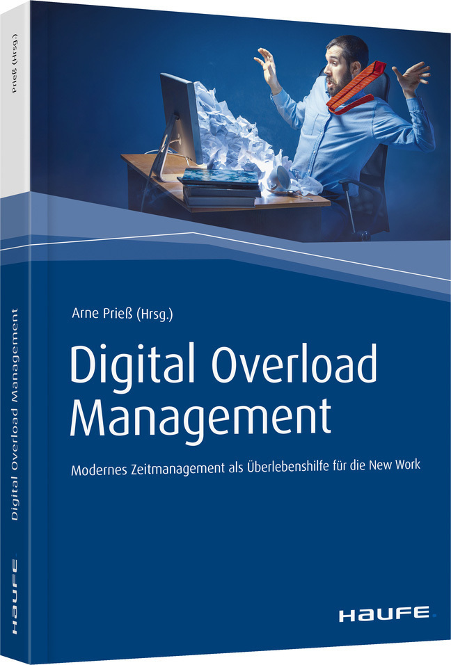 Cover: 9783648134306 | Digital Overload Management | Arne Prieß | Buch | 2019 | Haufe-Lexware