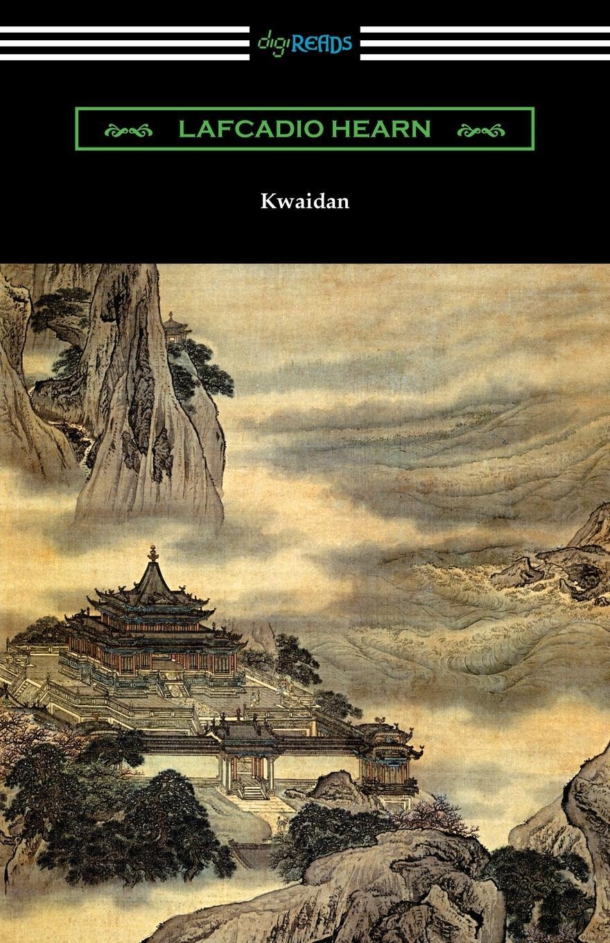 Cover: 9781420967517 | Kwaidan | Stories and Studies of Strange Things | Lafcadio Hearn