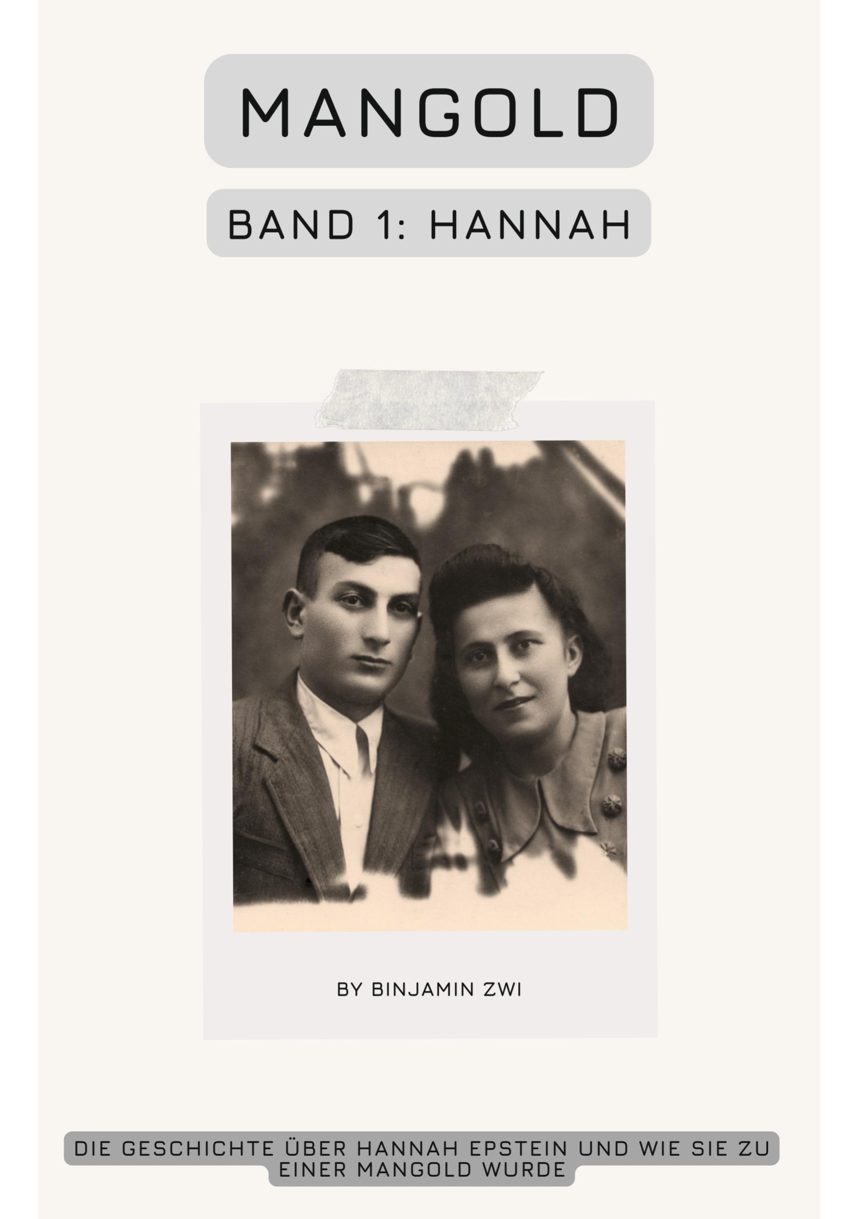 Cover: 9783769317404 | Mangold | Band 1: Hannah | Binjamin Zwi | Taschenbuch | Mangold | 2024