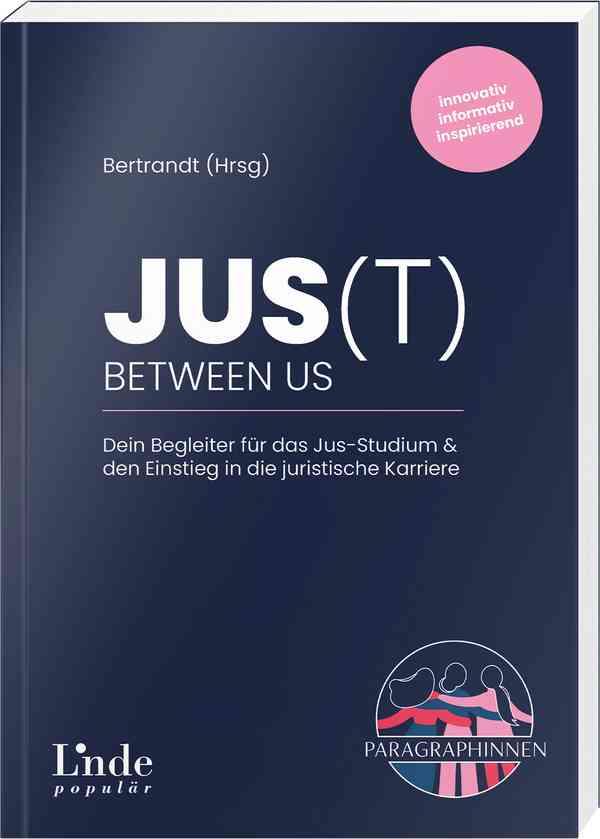 Cover: 9783709307212 | JUS(t) between us | Carina Stiglbauer (u. a.) | Taschenbuch | 332 S.