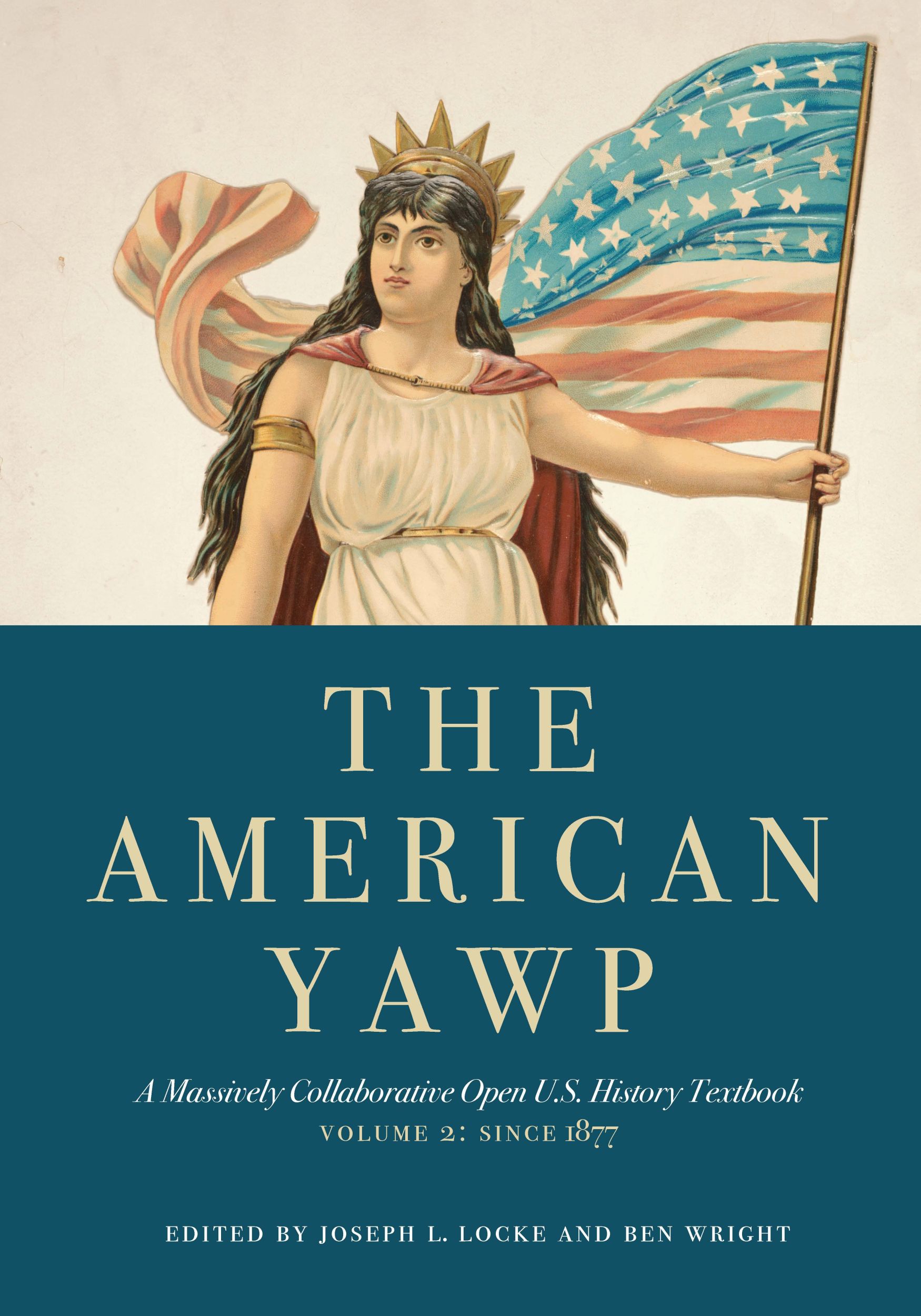 Cover: 9781503606883 | The American Yawp, Volume 2 | Joseph L Locke (u. a.) | Taschenbuch