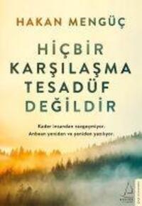 Cover: 9786053117384 | Hicbir Karsilasma Tesadüf Degildir | Hakan Mengüc | Taschenbuch | 2020