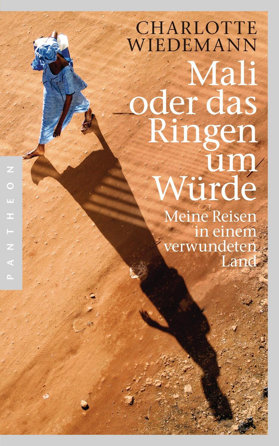 Cover: 9783570552575 | Mali oder das Ringen um Würde | Meine Reisen in einem verwundeten Land