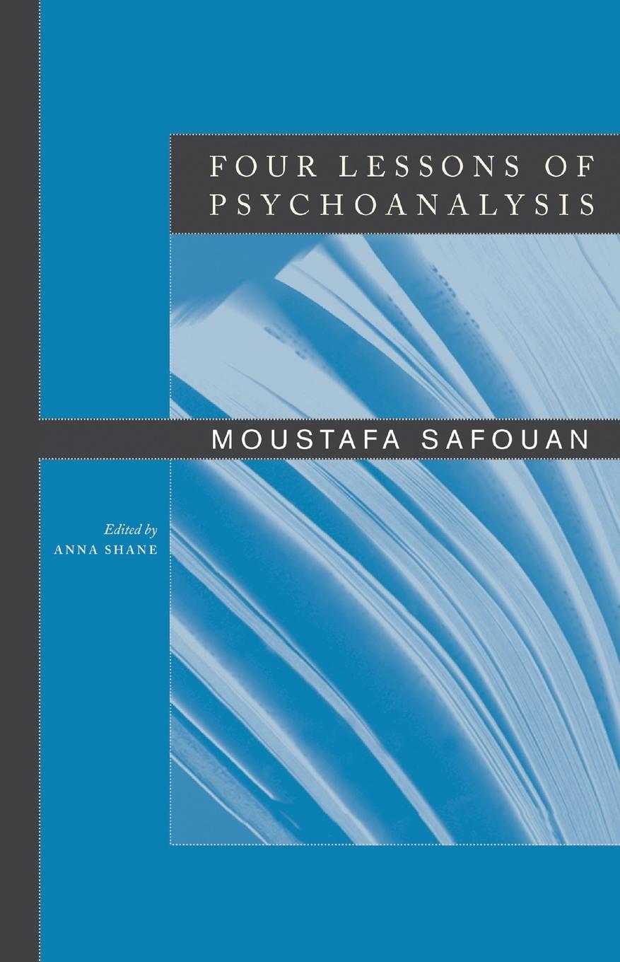 Cover: 9781590510872 | Four Lessons of Psychoanalysis | Moustafa Safouan | Taschenbuch | 2004