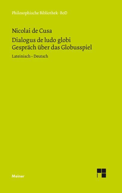 Cover: 9783787315543 | Schriften in deutscher Übersetzung / Über das Globusspiel | Kues