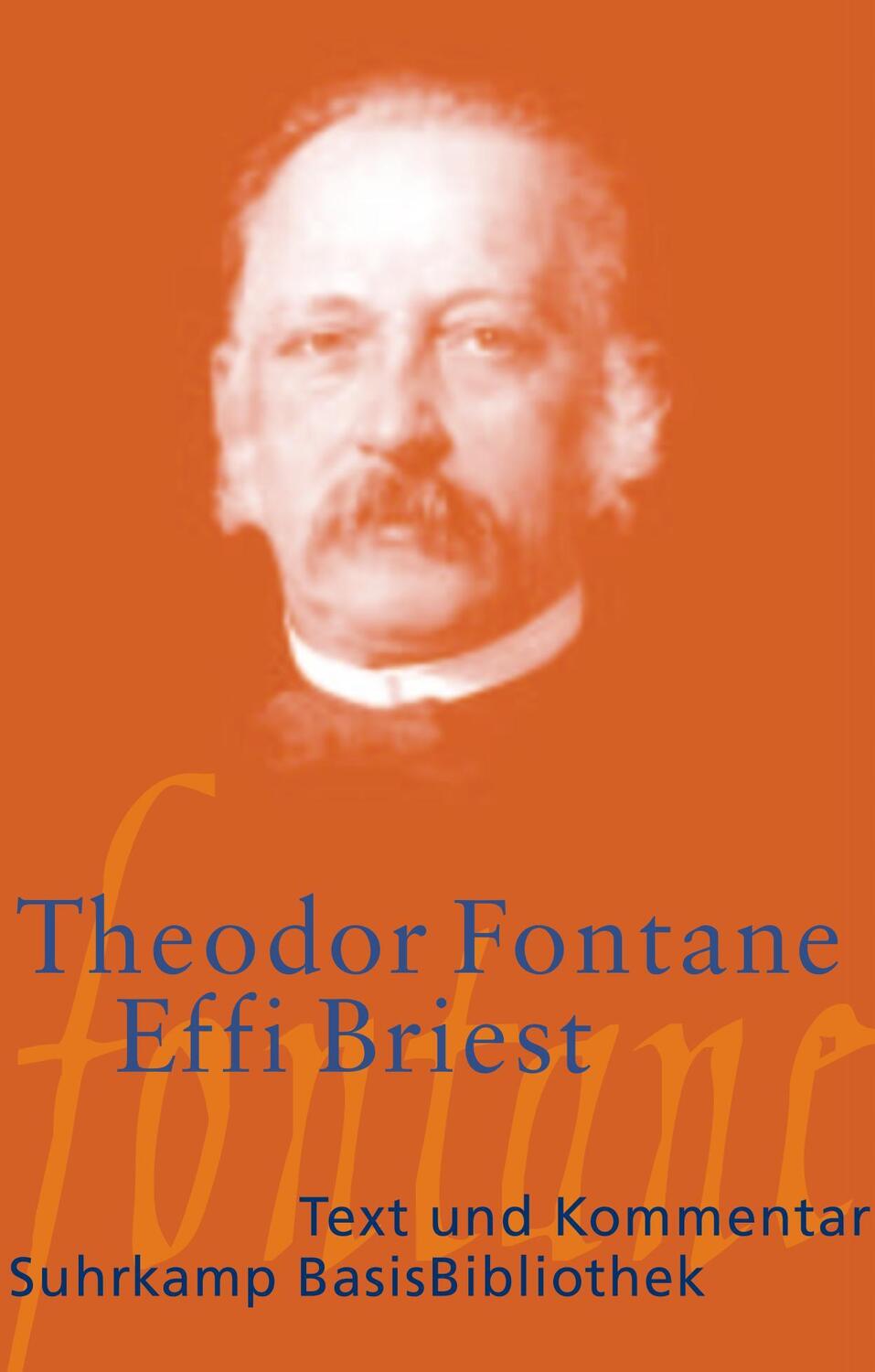 Cover: 9783518188477 | Effi Briest | Text und Kommentar | Theodor Fontane | Taschenbuch