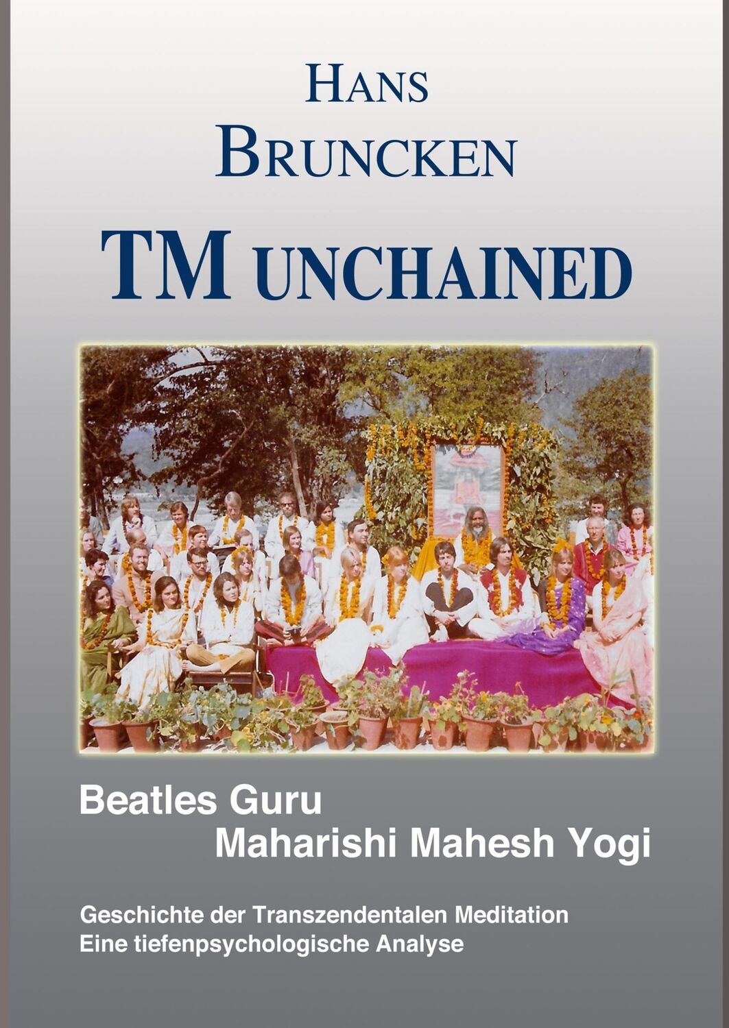 Cover: 9783746018003 | TM unchained | Hans Bruncken | Buch | HC runder Rücken kaschiert