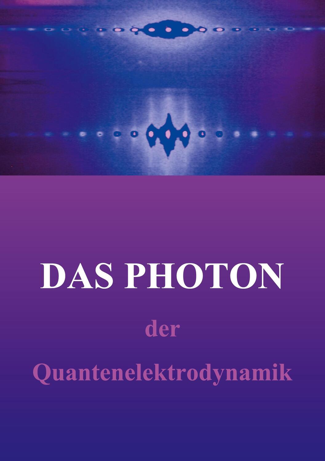 Cover: 9783753427102 | Das "freie" Photon der Quantenelektrodynamik | Horst Hübel | Buch