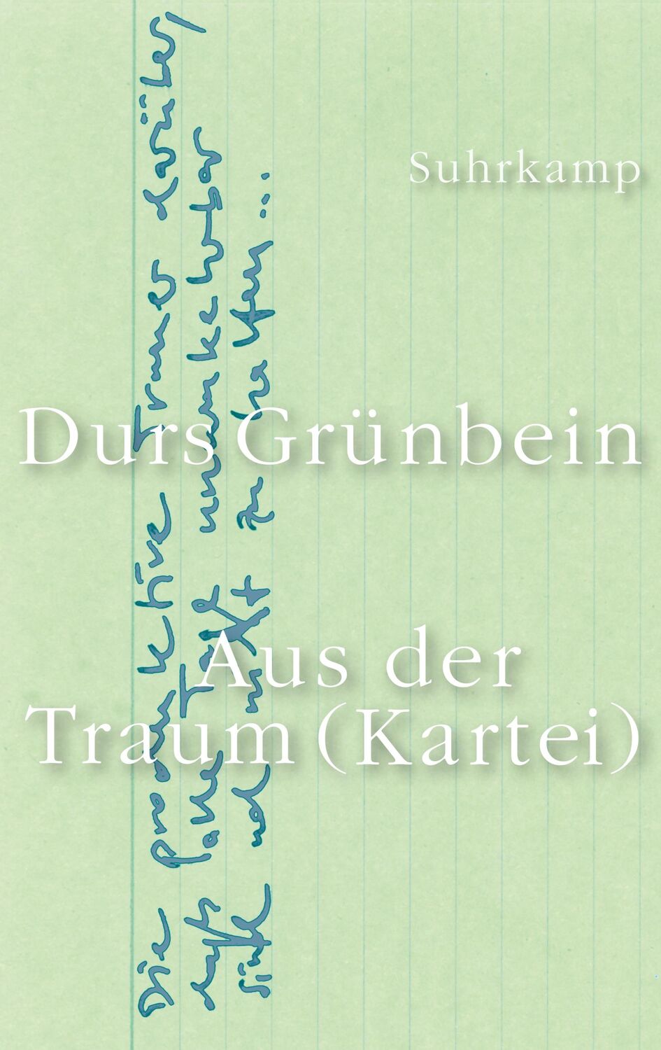 Cover: 9783518428535 | Aus der Traum (Kartei) | Aufsätze und Notate | Durs Grünbein | Buch