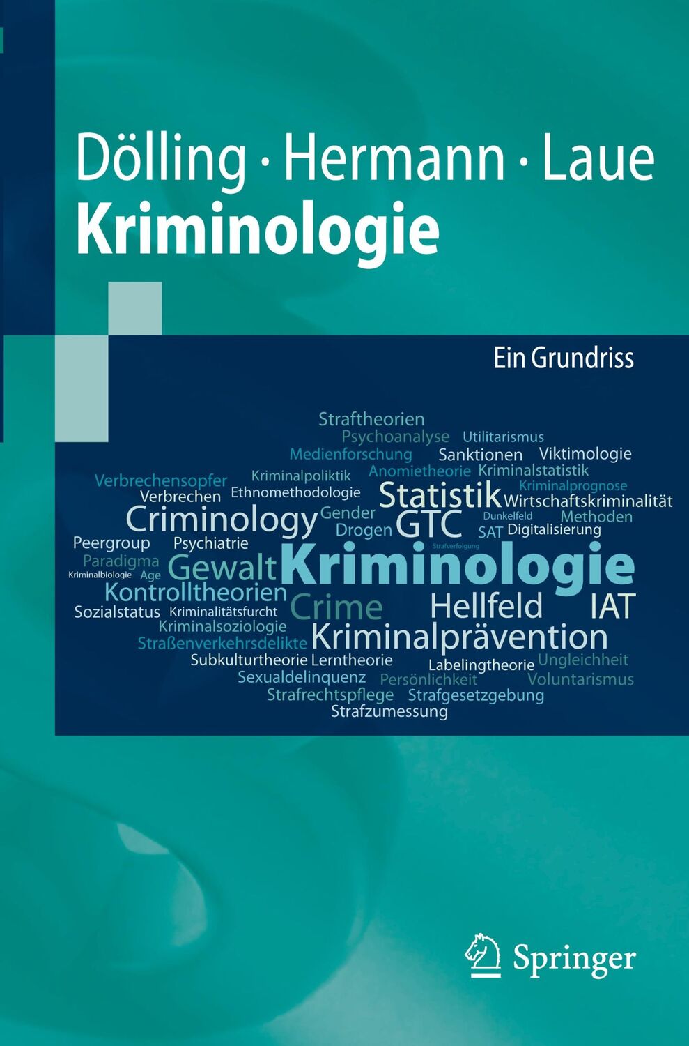 Cover: 9783642014727 | Kriminologie | Ein Grundriss | Dieter Dölling (u. a.) | Taschenbuch