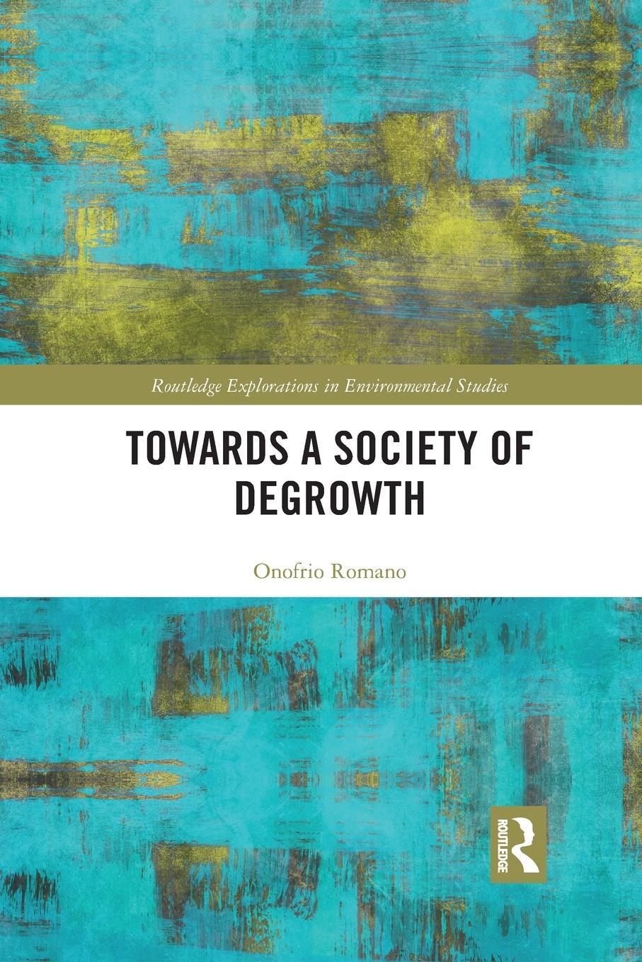 Cover: 9781032176734 | Towards a Society of Degrowth | Onofrio Romano | Taschenbuch | 2021