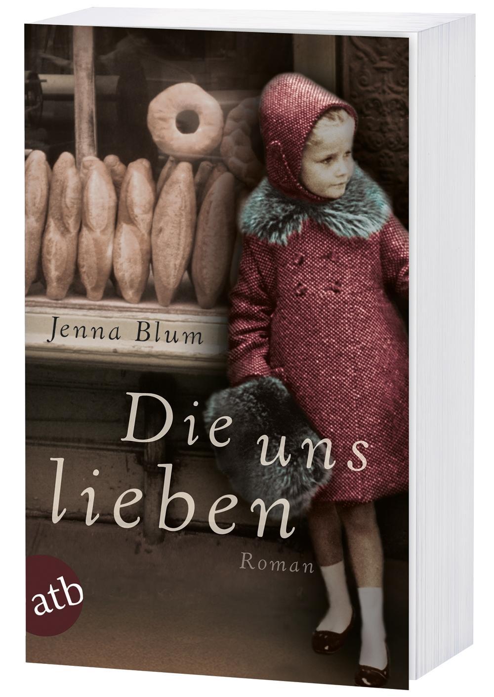 Bild: 9783746632230 | Die uns lieben | Jenna Blum | Taschenbuch | Taschenbuch | 526 S.