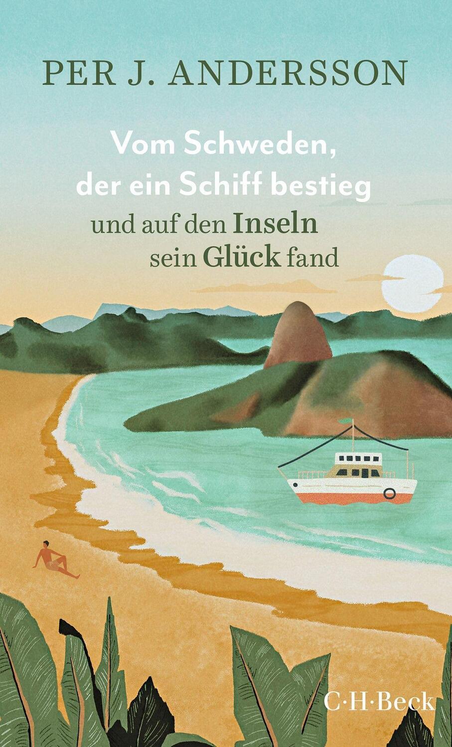 Cover: 9783406807169 | Vom Schweden, der ein Schiff bestieg und auf den Inseln sein Glück...