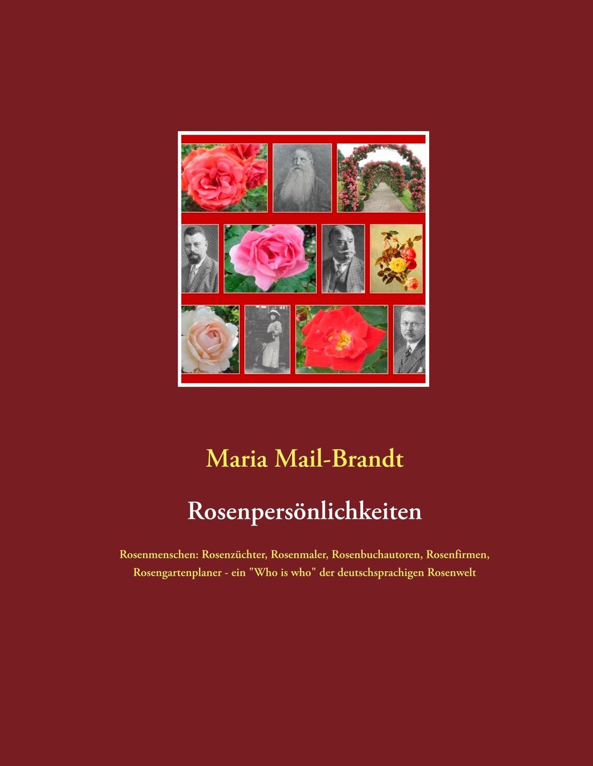 Cover: 9783752859577 | Rosenpersönlichkeiten | Maria Mail-Brandt | Buch | 276 S. | Deutsch