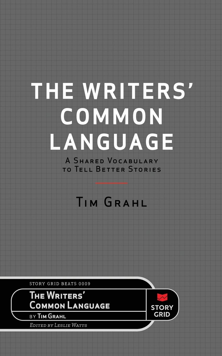 Cover: 9781645010647 | The Writers' Common Language | Tim Grahl | Taschenbuch | Englisch